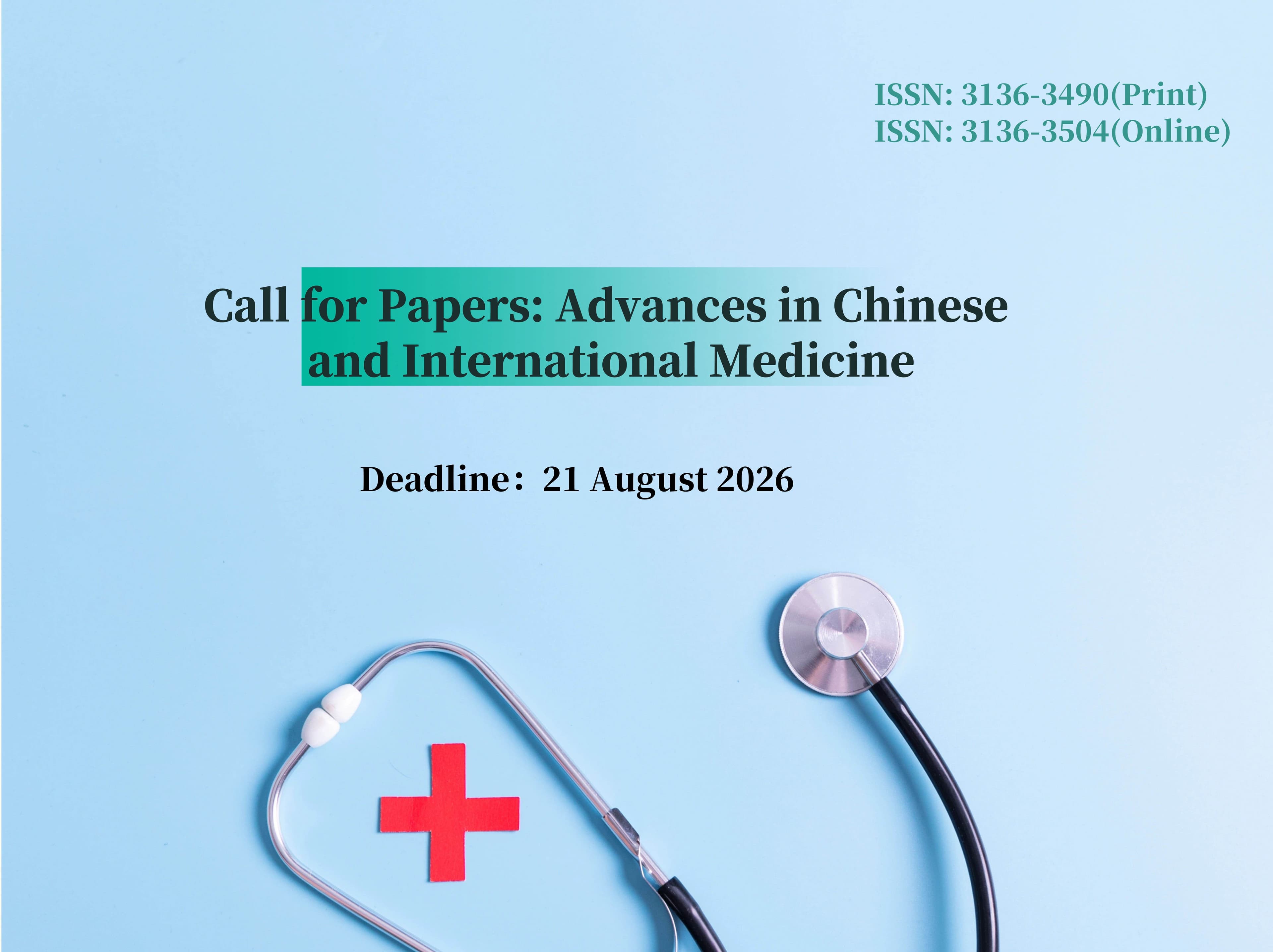 Call for Papers: Advances in Chinese and International Medicine